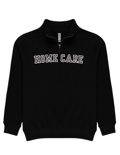 Home Care 1/4 Zip